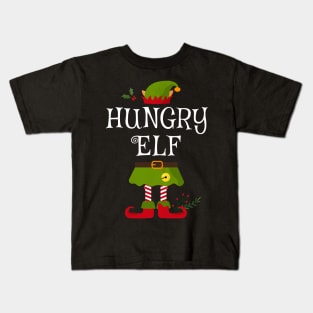 Hungry Elf Shirt , Family Matching Group Christmas Shirt, Matching T Shirt for Family, Family Reunion Shirts Kids T-Shirt